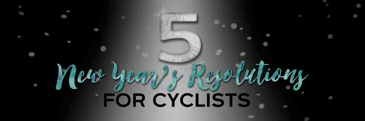 5 New Year's Resolutions for Cyclists